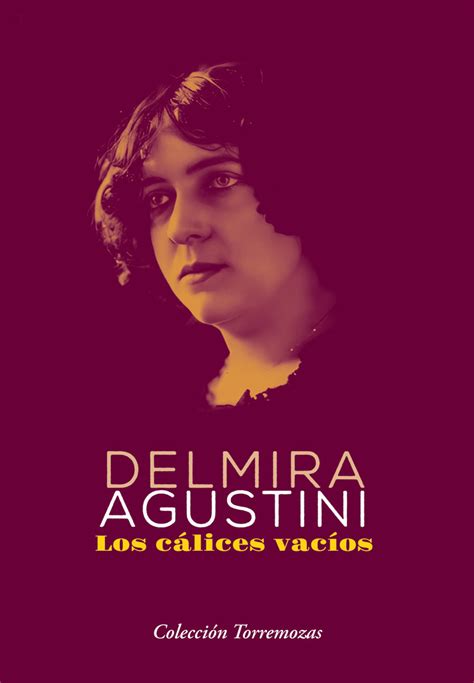 Libro Los cálices vacíos 9788478399154 Agustini Delmira 1886