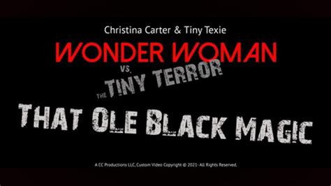 Wonder Woman Vs Tiny Terror 4 That Ole Black Magic Christina Carter