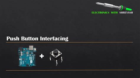 Arduino Tutorial How To Wire And Program A Button Arduino Arduino