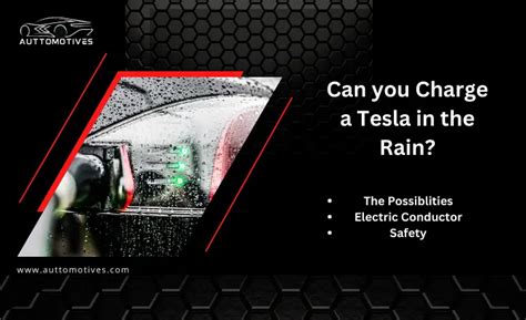 Can You Charge A Tesla In The Rain Facts Precautions To Take