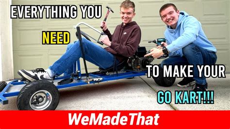 Everything You Need To Make A Go Kart Complete Build Breakdown Youtube