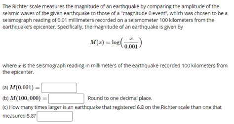 Solved The Richter Scale Measures The Magnitude Of An Chegg