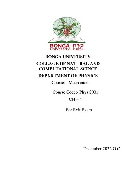 Mechanics - good chance - BONGA UNIVERSITY COLLAGE OF NATURAL AND COMPUTATIONAL SCINCE December ...