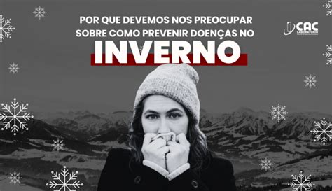 Como Prevenir Doen As No Inverno Dicas Pr Ticas