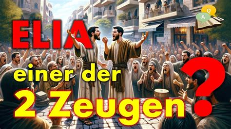 Kommt Elia In Der Endzeit Als Zeuge Oder Ist Er Schon Gekommen