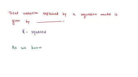 Solved The Total Variation Explained By A Regression Model Is Given By