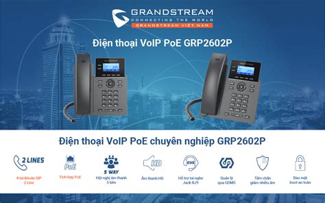 Điện Thoại Voip Poe Grp2602p Grandstream Việt Nam