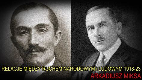 Relacje Mi Dzy Ruchami Narodowym I Ludowym Arkadiusz Miksa