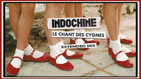 Indochine Le Chant Des Cygnes Extended Mix Krystlf2 0MIX YouTube