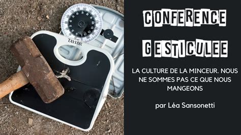 Conférence Gesticulée La culture de la minceur Nous ne sommes pas ce