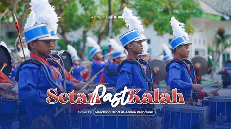 Setan Pasti Kalah Cipt Rhoma Irama Cover Marching Band Al Amien