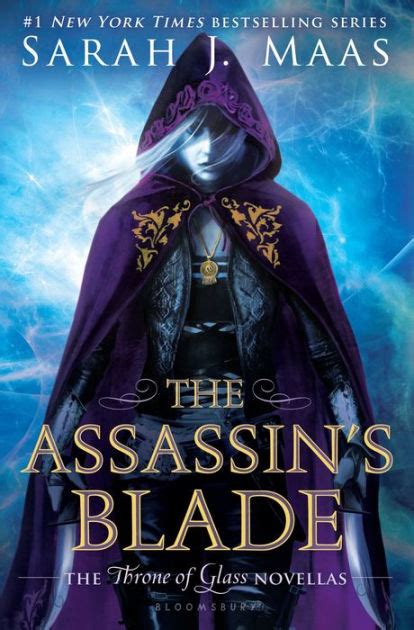 The Assassin S Blade The Throne Of Glass Novellas By Sarah J Maas Hardcover Barnes And Noble®