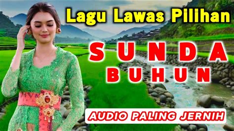 Lagu Sunda Paling Syahdu Enak Buat Santai Kumpulan Lagu Sunda