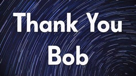 Thank You Bob