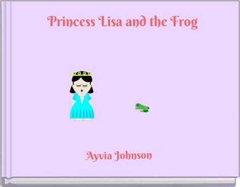 Princess Lisa And The Frog Free Stories Online Create Books For