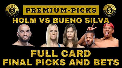 Ufc Fight Night Holm Vs Bueno Silva Full Card Picks And Bets Youtube