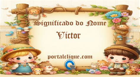 Significado Do Nome Victor Portal Clique