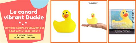Conseils Sex Toy Comment Bien Choisir Son Canard Vibrant