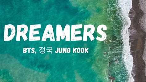 Dreamers 정국 Jung Kook Of Bts Look Who We Are Lyrics