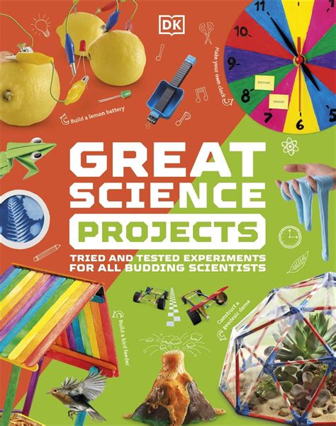 Dorling Kindersley Great Science Projects Tried And Tested Experiments