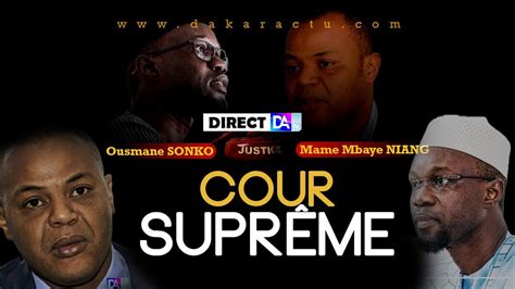 Direct Mbaye Niang vs Sonko à la Cour Suprême l ultime combat