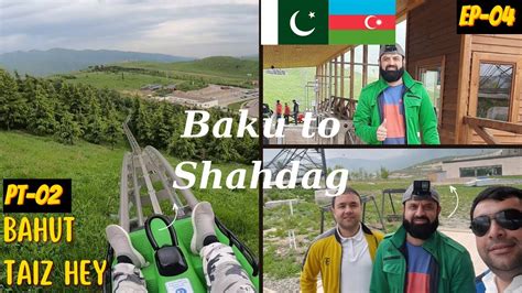 Pakistani Vlogger Met First Azerbaijani Fan Baku Azerbaijan