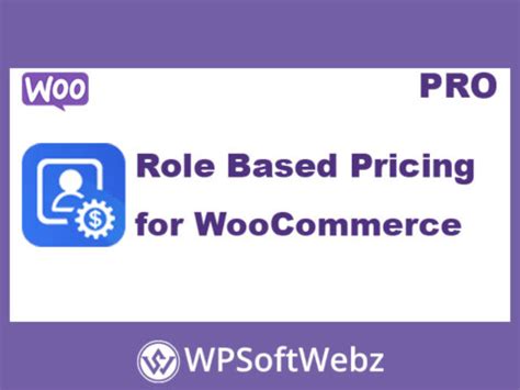 Role Based Pricing For WooCommerce Latest Version