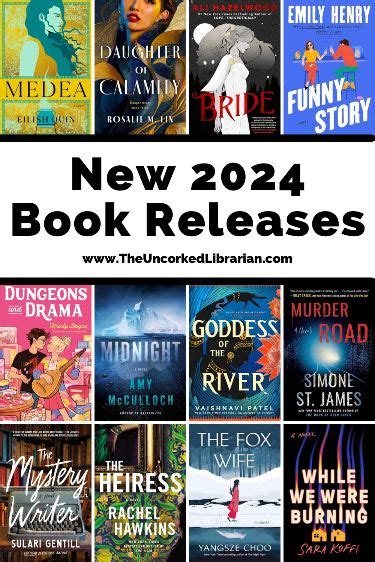 Hotly Anticipated 2024 Book Releases To Watch For The Uncorked Librarian Books To Read Book