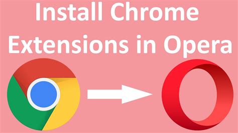 How To Install Chrome Extensions In Opera Youtube