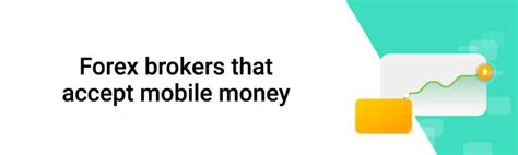 forex brokers accepting mobile money updated