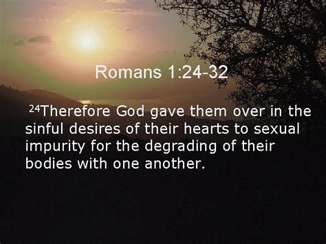 Romans 1 24 32 24 Therefore God Gave