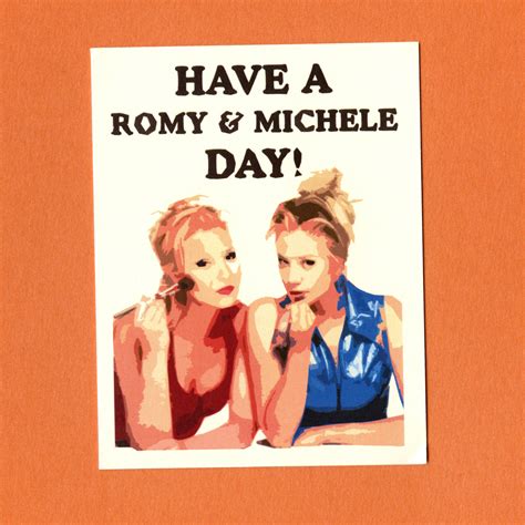 Romy And Michelle Funny Quotes. QuotesGram