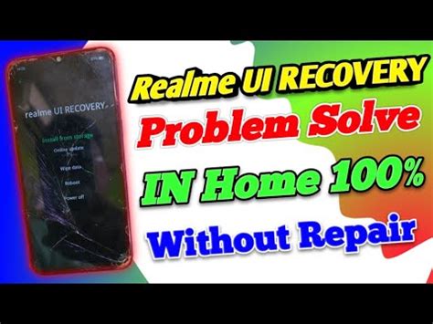 Realme Ui Recovery Problem Solve In Home How To Fix Realme Ui