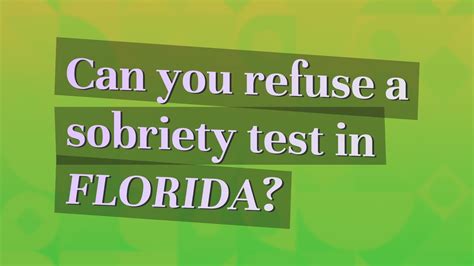 Can You Refuse A Sobriety Test In Florida Youtube