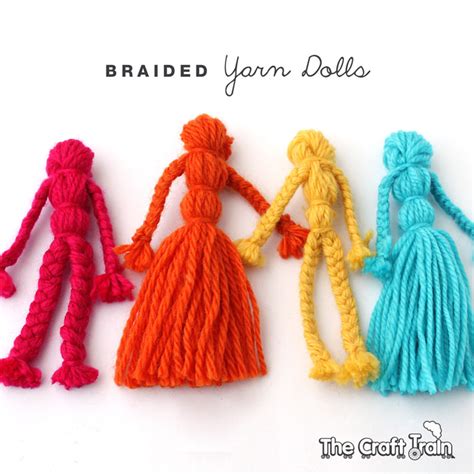 Braided Yarn Dolls The Craft Train