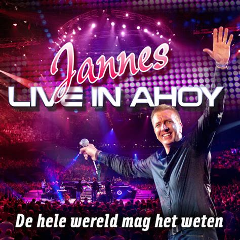 De Hele Wereld Mag Het Weten Live In Ahoy Youtube Music