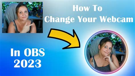 How To Change Your Webcam Shape On Obs Youtube