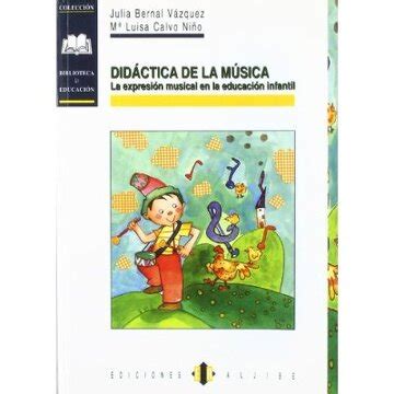 Libro Didáctica de la música La expresión musical en la Educación