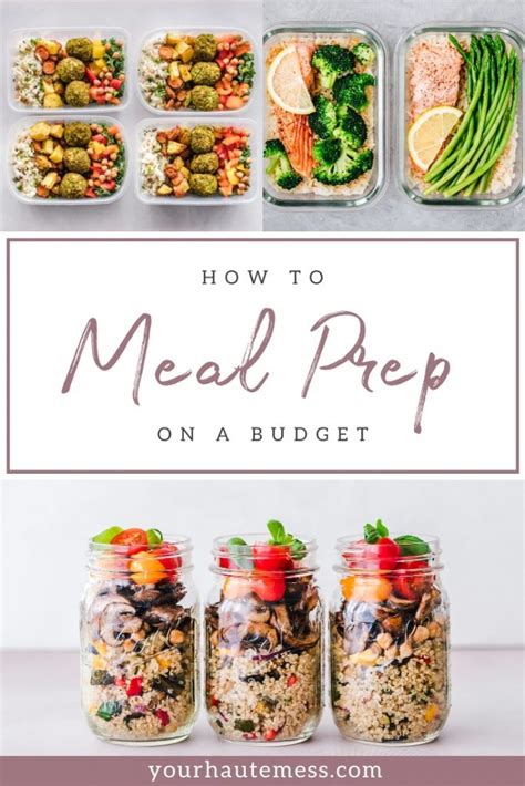 How To Meal Prep On A Budget Time Saving Tips Your Haute Mess