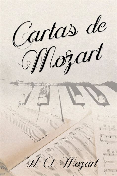 Cartas De Mozart Ebook By W A Mozart Epub Book Rakuten Kobo