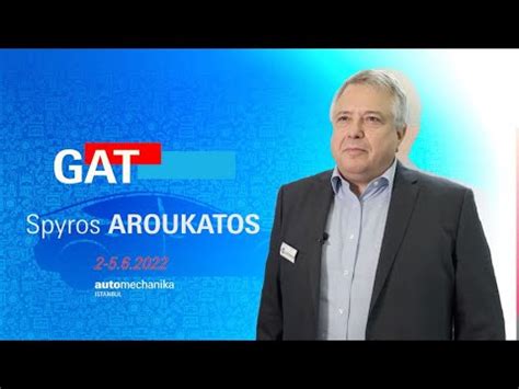 Automechanika Istanbul 2022 GAT Spyros Aroukatos YouTube