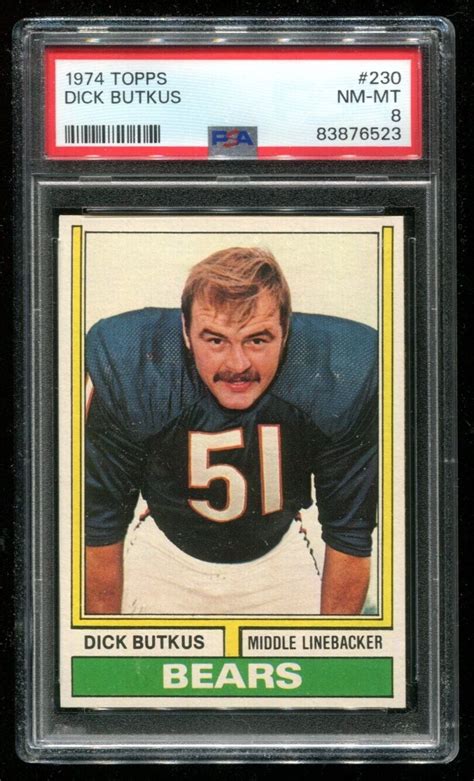 1974 Topps 230 Dick Butkus PSA 8 NM MT Bears HOF PL EBay