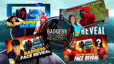 Top Youtubers Reaction On Badge99 Face Reveal Ll Badge99 Face Reveal Reaction Of Top Youtubers