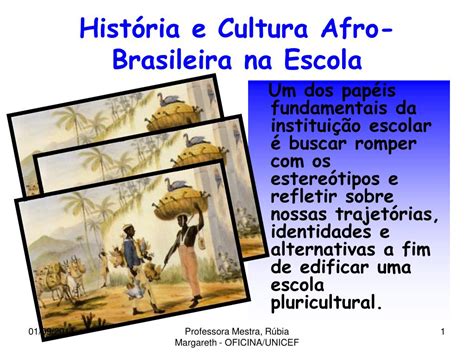 PPT História e Cultura Afro Brasileira na Escola PowerPoint