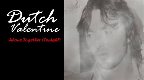 Dutch Valentine Alone Together Tonight 2020 Preview Youtube