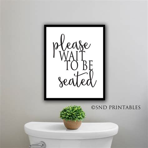 Please Wait To Be Seated 8 X 10 And 12 X 16 Wall Art Printable Digital