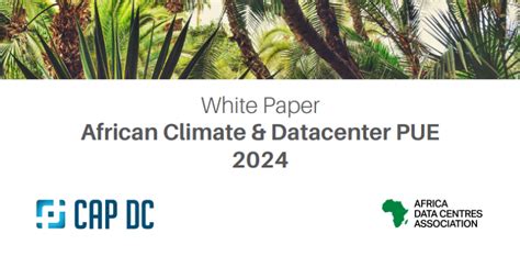 White Paper African Climate And Datacenter PUE 2024 African Actors