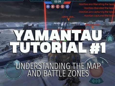 War Robots Tutorial Yamantau 1 Understanding The Map And Battle