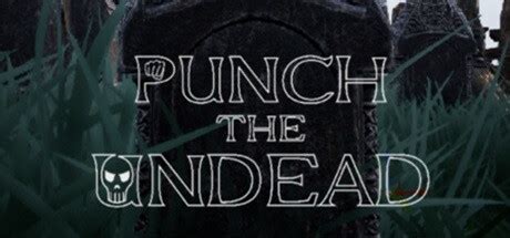 Punch The Undead on Steam