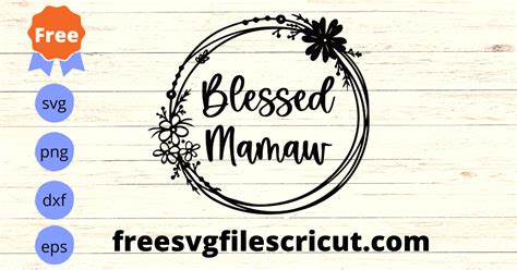 Blessed Mamaw Svg Free Free Svg Files For Cricut